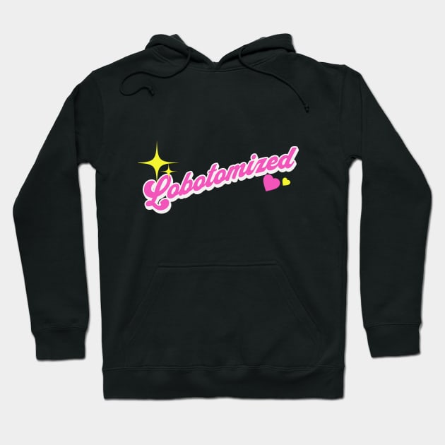 Lobotomized Hoodie by StarboiAesthetic